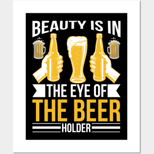 Beauty Is In The Eye of The Beer Holder T Shirt For Women Men Posters and Art